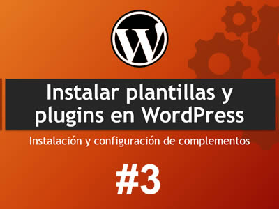 Instalación de Plantillas y Plugins con WordPress